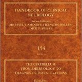 (eBook PDF)The Cerebellum: From Embryology to Diagnostic Investigations (Handbook of Clinical Neurology 154) by Mario Manto , Thierry A. G. M. Huisman MD