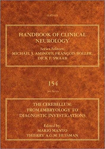 (eBook PDF)The Cerebellum: From Embryology to Diagnostic Investigations (Handbook of Clinical Neurology 154) by Mario Manto , Thierry A. G. M. Huisman MD