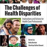 (eBook PDF)The Challenges of Health Disparities by Darren Liu , Betty Burston , Shartriya C. Stewart , Heidi H. Mulligan