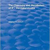 (eBook PDF)The Chemistry and Metabolism of 4 - Deoxypyridoxine by Stephen P. Coburn