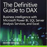 (eBook PDF)The Definitive Guide to DAX: Business Intelligence for Microsoft Power BI, SQL Server Analysis Services, and Excel 2nd Edition by Marco RussoAlberto Ferrari