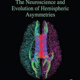 (eBook PDF)The Lateralized Brain: The Neuroscience and Evolution of Hemispheric Asymmetries by Sebastian Ocklenburg , Onur Gunturkun
