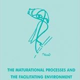 (eBook PDF)The Maturational Processes and the Facilitating Environment by Donald W. Winnicott