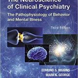 (eBook PDF)The Neuroscience of Clinical Psychiatry Third Edition by Edmund Higgins