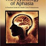 (eBook PDF)The Psychology of Aphasia by Dennis C. Tanner PhD