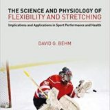 (eBook PDF)The Science and Physiology of Flexibility and Stretching by David G. Behm