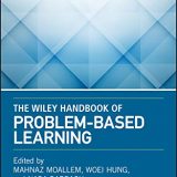 (eBook PDF)The Wiley Handbook of Problem-Based Learning 1st Edition by Mahnaz Moallem, Woej Hung, Nada Dabbagh