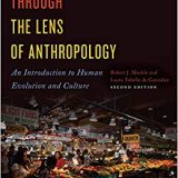 (eBook PDF)Through the Lens of Anthropology: An Introduction to Human Evolution and Culture, Second Edition by J. Muckle, Robert