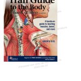 (eBook PDF)Trail Guide to the Body A hands-on guide to locating muscles, bones and more 6th by Biel