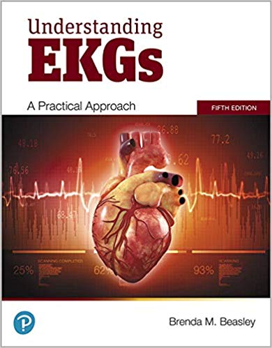 (eBook PDF)Understanding EKGs A Pratical Approach, 5th Edition  by Brenda M. Beasley