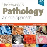 (eBook PDF)Underwood s Pathology: a Clinical Approach 7th Edition by Simon Cross MD FRCPath