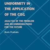 (eBook PDF)Uniformity in the Application of the CISG: Analysis of the Problem and Recommendations for the Future (Global Trade Law Book 52) by Boris Praštalo
