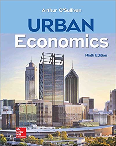 (eBook PDF)Urban Economics 9th Edition  by Arthur O'Sullivan
