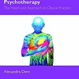 (eBook PDF)Using Spirituality in Psychotherapy by Alexandra Dent