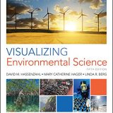 (eBook PDF)Visualizing Environmental Science, 5th Edition by David M. Hassenzhal , Mary Catherine Hager , Linda R. Berg