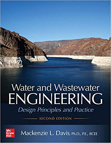 (eBook PDF)Water and Wastewater Engineering Design Principles and Practice, 2nd Edition by Mackenzie Davis