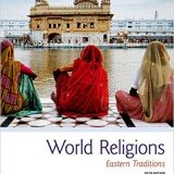 (eBook PDF)World Religions: Eastern Traditions, 5th Edition  by Roy C. Amore , Amir Hussain , Willard G. Oxto