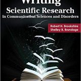 (eBook PDF)Writing Scientific Research in Communication Sciences and Disorders by Robert H. Brookshire , Shelley B. Brundage