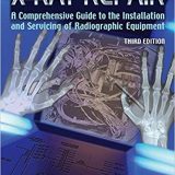 (eBook PDF)X-ray Repair: A Comprehensive Guide to the Installation and Servicing of Radiographic Equipment by Panichello , Joseph J.