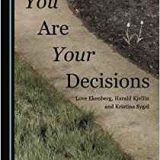 (eBook PDF)You Are Your Decisions by Harald Kjellin, Kristina Sygel Love Ekenberg