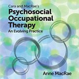(eBook PDF)Cara and MacRae's Psychosocial Occupational Therapy Fourth Edition by Anne MacRae PhD OTR/L BCMH FAOTA
