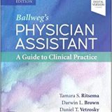 (eBook PDF)Ballweg s Physician Assistant A Guide to Clinical Practice - E-Book 7th Edition by Tamara S Ritsema PhD MPH PA-C/R